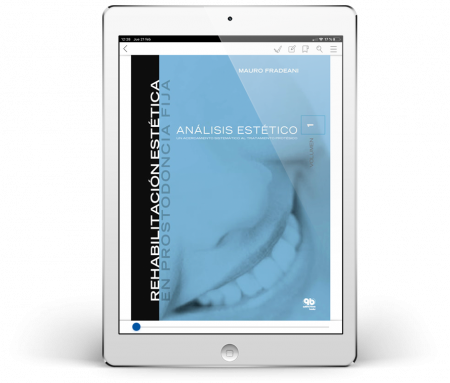Rehabilitación Estética en Prostodoncia Fija: Volumen 1. Análisis Estético