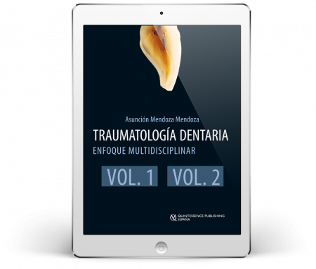 Traumatología Dentaria. Un enfoque multidisciplinar. 2 Volúmenes