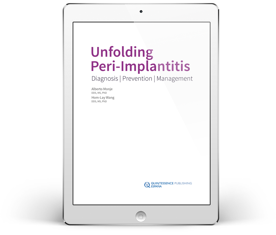 Unfolding Peri-Implantitis. Diagnosis, Prevention, Management